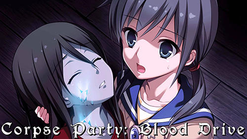 Full version of Android Anime game apk Corpse party: Blood drive for tablet and phone.