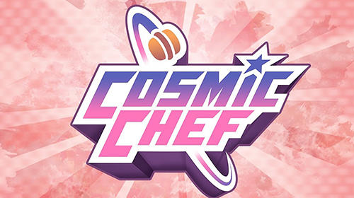 Download Cosmic chef Android free game.