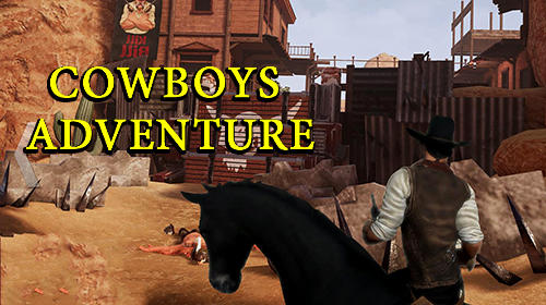 Download Cowboys adventure Android free game.