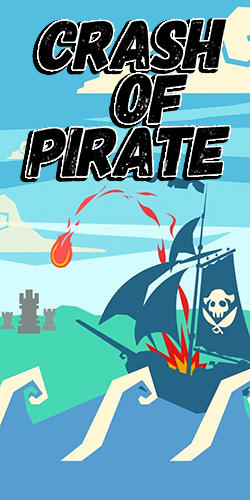 Full version of Android Physics game apk Crash of pirate for tablet and phone.