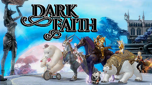 Full version of Android MMORPG game apk Dark faith for tablet and phone.