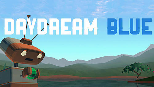 Download Daydream blue Android free game.