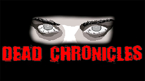 Download Dead chronicles Android free game.