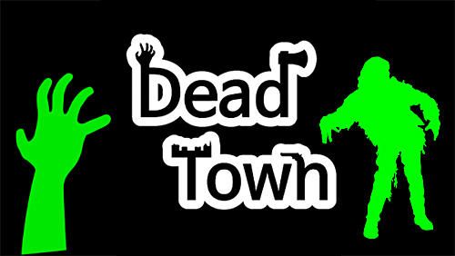 Download Dead town: Zombie survival Android free game.