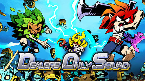 Download Dealers only squad Android free game.