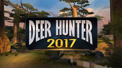 Download Deer hunter 2017 Android free game.