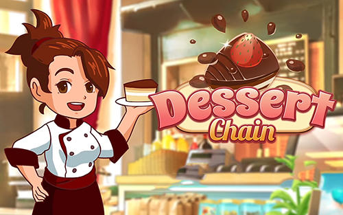 Download Dessert chain: Coffee and sweet Android free game.