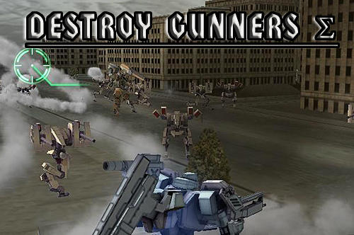 Full version of Android  game apk Destroy gunners sigma for tablet and phone.