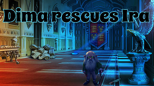Download Dima rescues Ira Android free game.