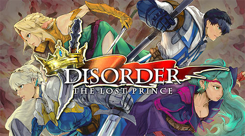 Full version of Android Anime game apk Disorder: The lost prince for tablet and phone.