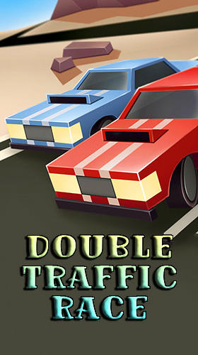 Download Double traffic race Android free game.