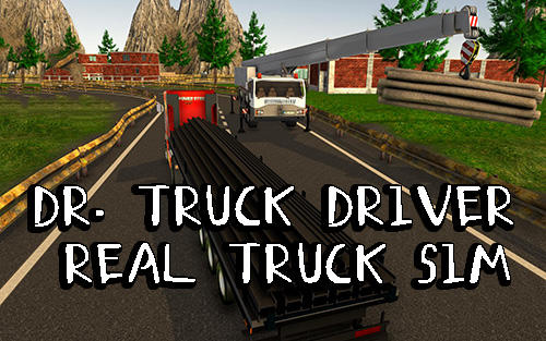 Full version of Android  game apk Dr. Truck driver: Real truck simulator 3D for tablet and phone.