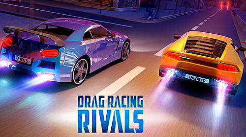 Full version of Android  game apk Drag racing: Rivals for tablet and phone.