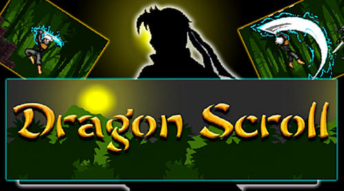 Full version of Android Platformer game apk Dragon scroll for tablet and phone.