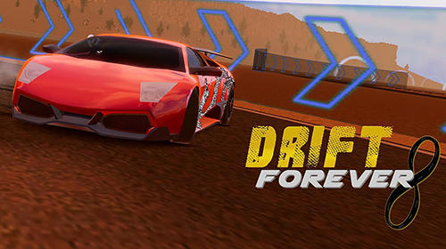 Full version of Android Drift game apk Drift forever! for tablet and phone.
