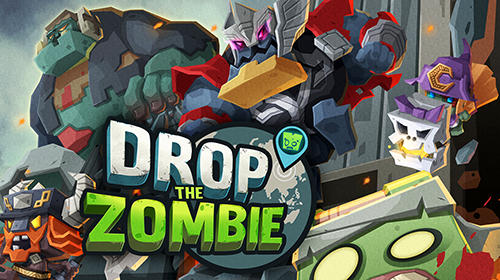 Download Drop the zombie Android free game.