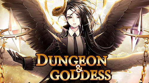Full version of Android MMORPG game apk Dungeon and goddess: Hero collecting rpg for tablet and phone.