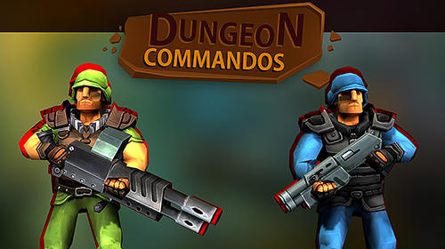 Download Dungeon commandos Android free game.
