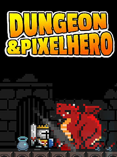Download Dungeon n pixel hero: Retro RPG Android free game.