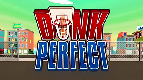 Full version of Android Basketball game apk Dunk perfect: Basketball for tablet and phone.