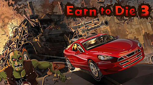 Full version of Android Hill racing game apk Earn to die 3 for tablet and phone.