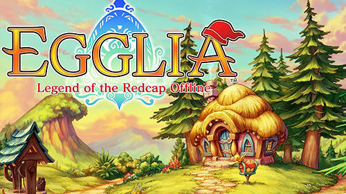 Download Egglia: Legend of the redcap offline Android free game.