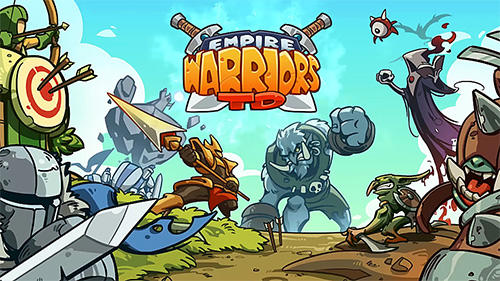 Full version of Android Tower defense game apk Empire warriors TD: Defense battle for tablet and phone.