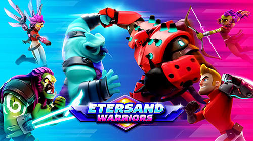Download Etersand warriors Android free game.