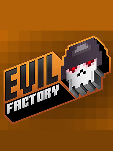 Download Evil factory Android free game.