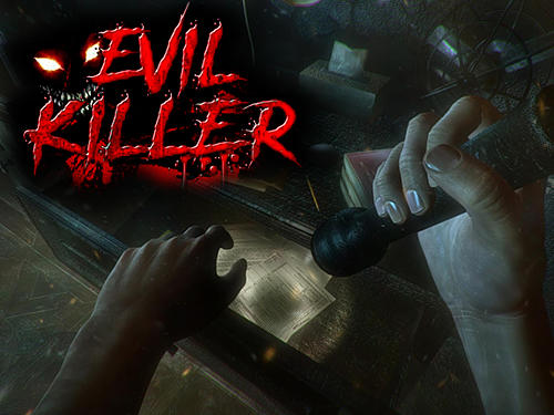 Download Evil killer Android free game.