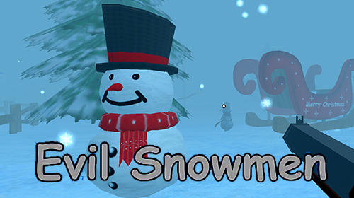 Full version of Android First-person shooter game apk Evil snowmen for tablet and phone.