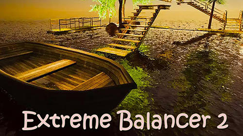 Download Extreme balancer 2 Android free game.