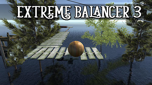 Full version of Android Physics game apk Extreme balancer 3 for tablet and phone.
