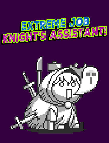 Full version of Android Clicker game apk Extreme job knight's assistant! for tablet and phone.