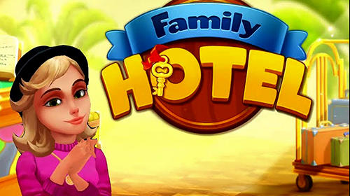 Download Family hotel: Romantic story decoration match 3 Android free game.
