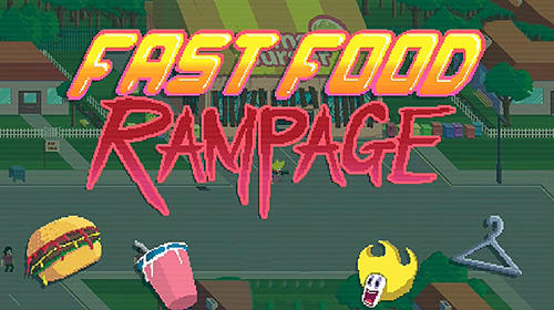 Download Fast food rampage Android free game.