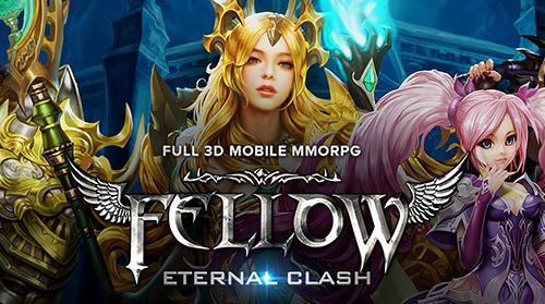 Download Fellow: Eternal clash Android free game.