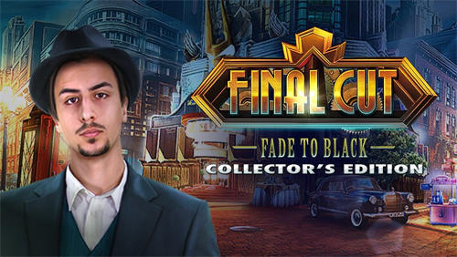 Download Final cut: Fade to black. Collector's edition Android free game.