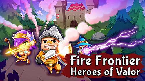 Download Fire frontier: Heroes of valor Android free game.