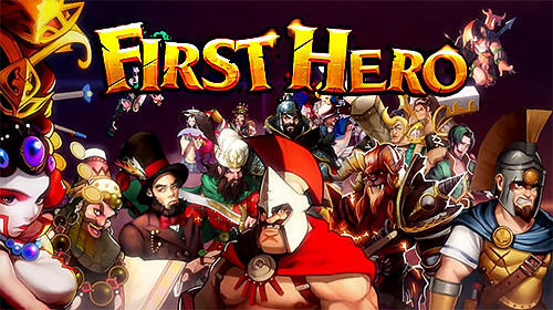 Full version of Android Online Strategy game apk First hero for tablet and phone.