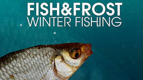 Full version of Android  game apk Fish and frost for tablet and phone.