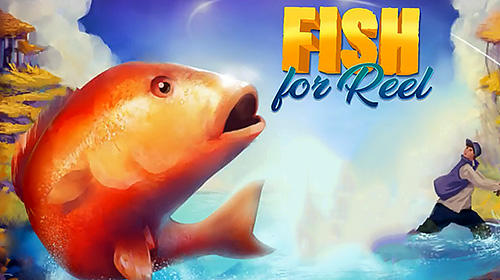 Full version of Android  game apk Fish for reel for tablet and phone.