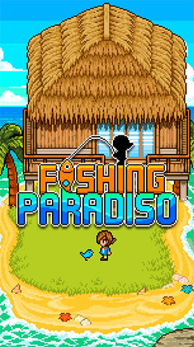 Download Fishing paradiso Android free game.