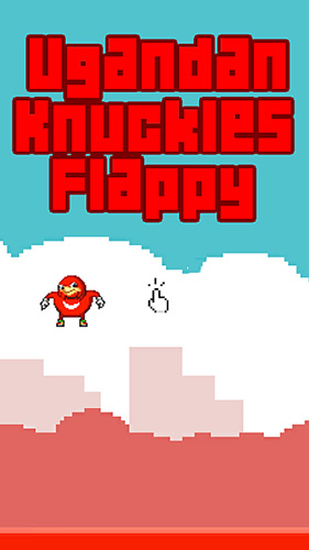 Full version of Android Funny game apk Flappy ugandan knuckles for tablet and phone.