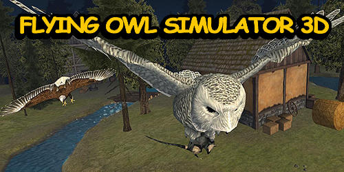 Full version of Android Animals game apk Flying owl simulator 3D for tablet and phone.