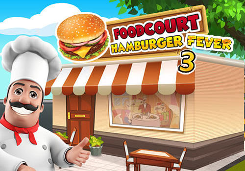 Download Food court fever: Hamburger 3 Android free game.