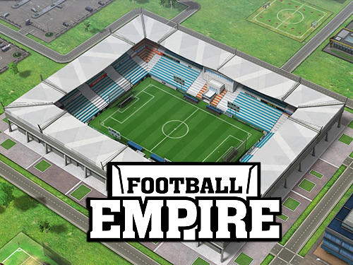 Full version of Android Football game apk Football empire for tablet and phone.