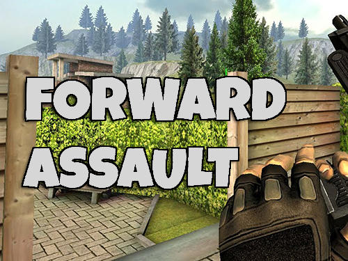 Download Forward assault Android free game.