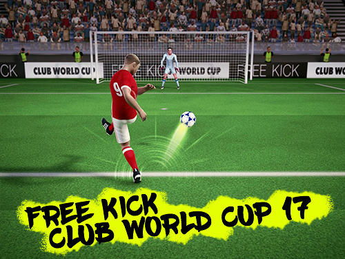 Download Free kick club world cup 17 Android free game.