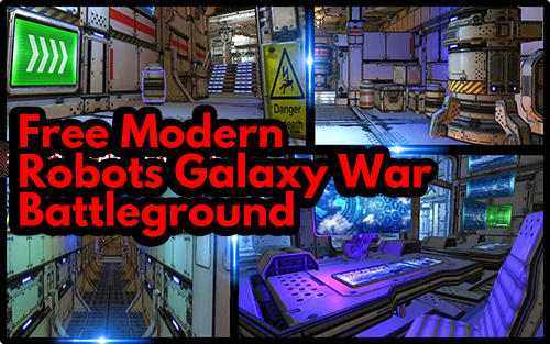 Full version of Android First-person shooter game apk Free modern robots galaxy war: Battleground for tablet and phone.